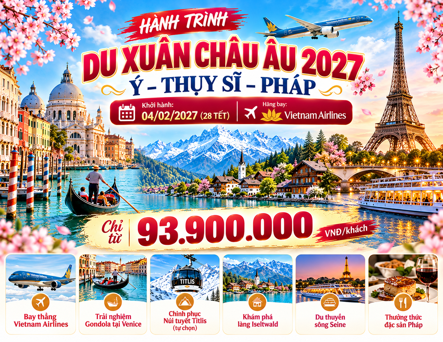 HÀNH TRÌNH DU XUÂN CHÂU ÂU 2027: Ý – THỤY SĨ – PHÁP